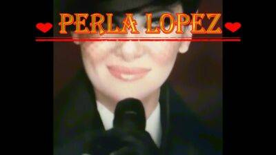 Perla Lopez - Si Queres Comer En Lo De Mi Mama , Le Tenes Que Llenar El Culo De Leche , Parte 2 12 Min - Perla Lopez - upornia.com
